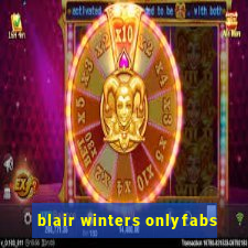 blair winters onlyfabs